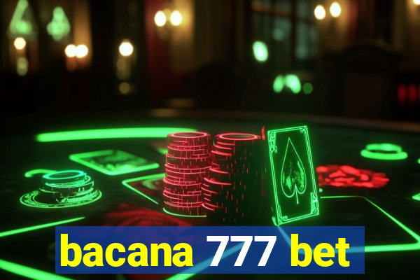 bacana 777 bet